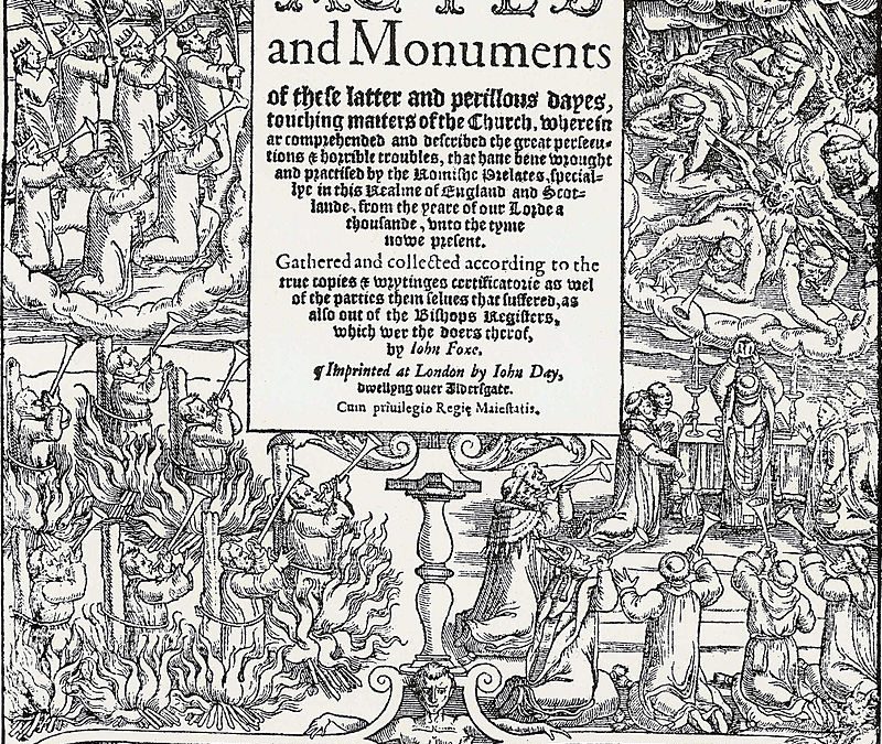 Public Domainview terms File:Foxe's Book of Martyrs title page.jpg Created: 1563 Uploaded: 29 December 2011